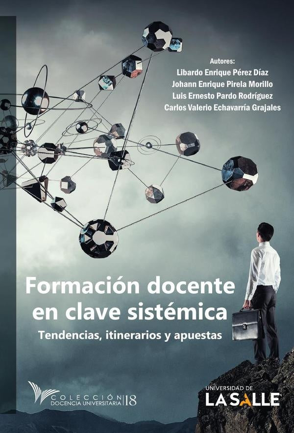 Formación docente en clave sistémica | Libardo Enrique Pérez Díaz