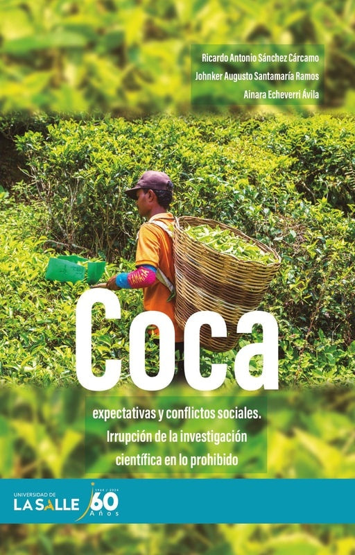 Coca, expectativas y conflictos sociales | Ricardo Antonio Sánchez Cárcamo