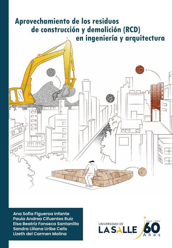 Aprovechamiento de los residuos de construcción y demolición en ingeniería y arquitectura | Ana Sofía Figueroa Infante