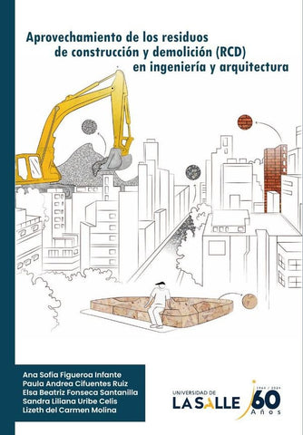 Aprovechamiento de los residuos de construcción y demolición en ingeniería y arquitectura | Ana Sofía Figueroa Infante