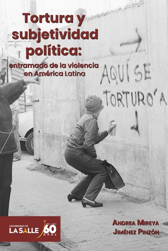 Tortura y subjetividad política | Andrea Mireya Jiménez Pinzón