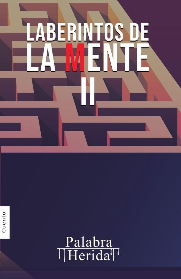 Laberintos de la mente. Volumen II | Montoya Fernández, Vázquez y otros