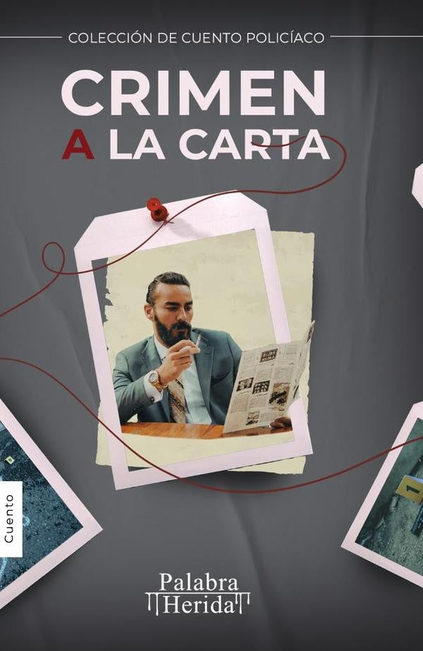 COLECCIÓN DE CUENTO POLICÍACO. Crimen a la carta | Cienfuegos, Pérez y otros