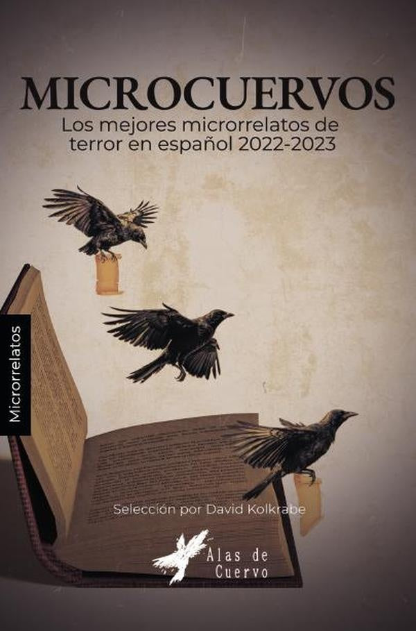 COLECCIÓN DE MICROCUENTOS. Microcuervos. | Palafox, Avilés Vásquez y otros