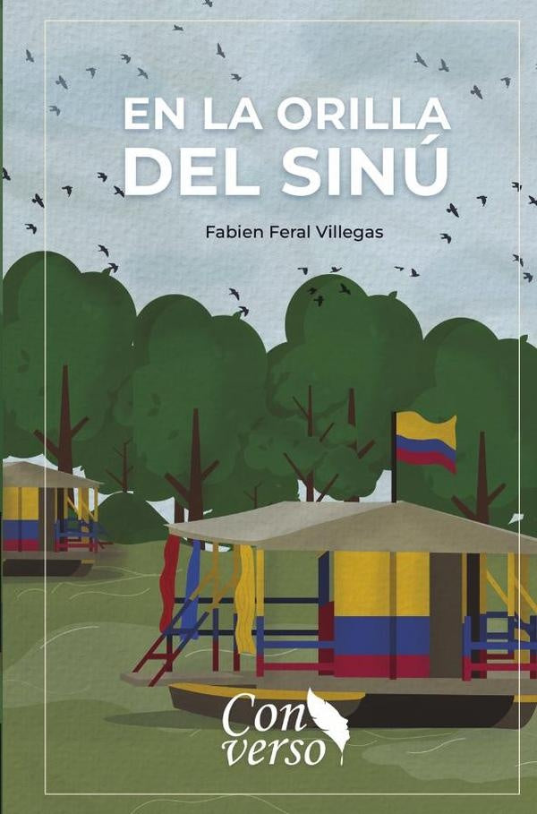 En la orilla del Sinú | Fabien Feral Villegas