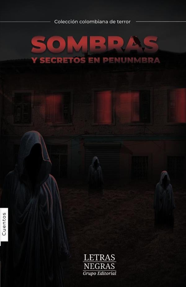 Sombras y secretos en penumbra | Fernández Ramírez, Mendoza y otros