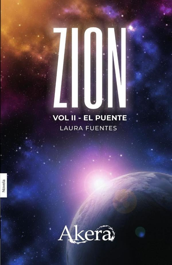 Zion. Volumen 2. El puente | Laura  Fuentes
