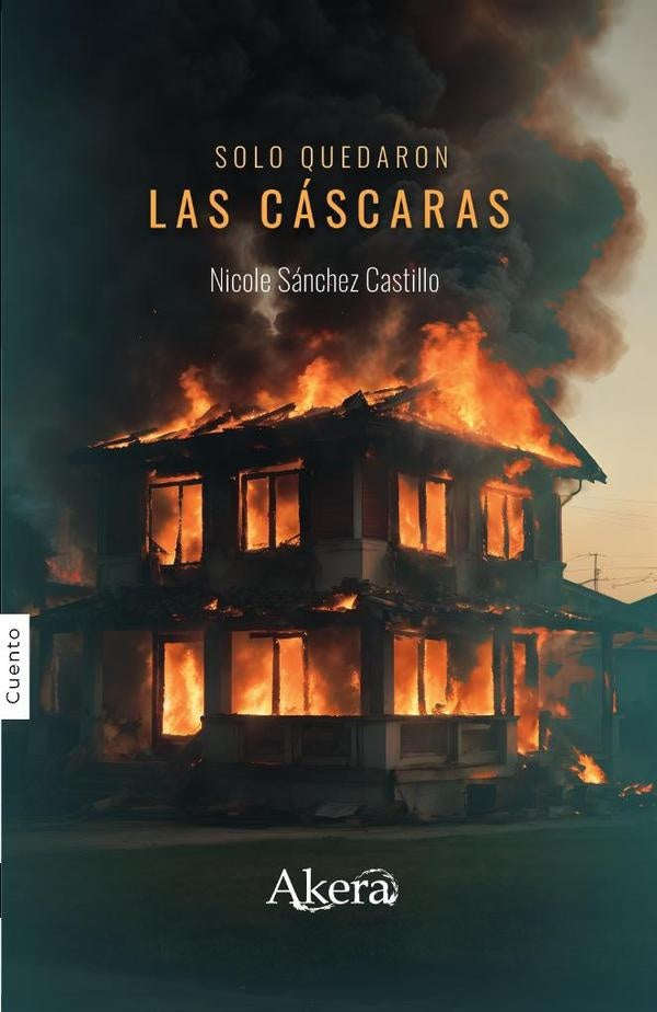 Solo quedaron las cáscaras | Nicole Sánchez Castillo