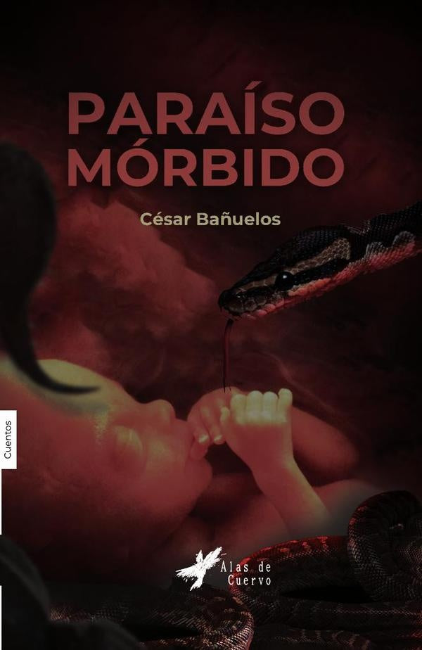 Paraíso mórbido | César Bañuelos