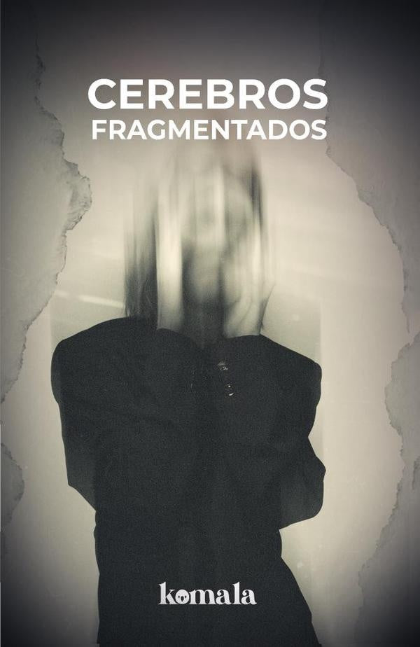 Cerebros fragmentados | Caroca Lagos, Levin y otros