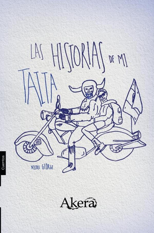 Las historias de mi Taita | Nicole  George