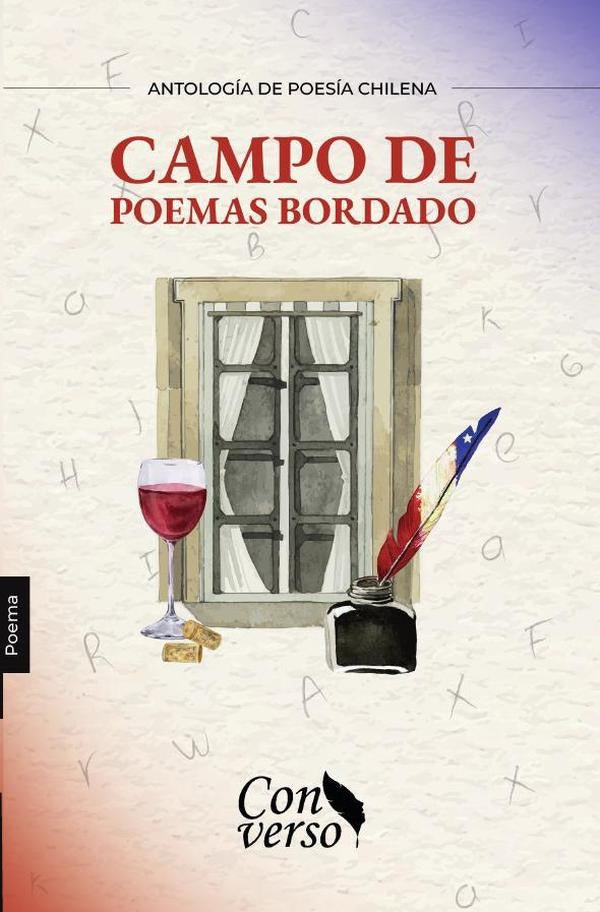 Campo de poemas bordado | Martínez Espinoza, Soza Barra y otros