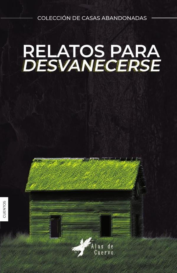 Relatos para desvanecerse | JIMÉNEZ ROQUE, GONZÁLEZ RAMÍREZ y otros