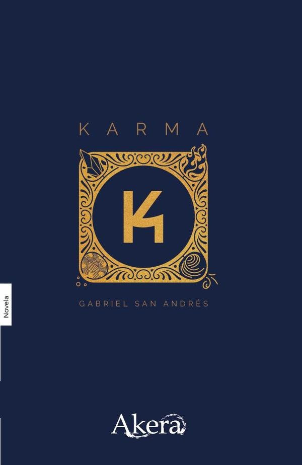Karma: luz y oscuridad | GABRIEL SAN ANDRÉS MENDOZA