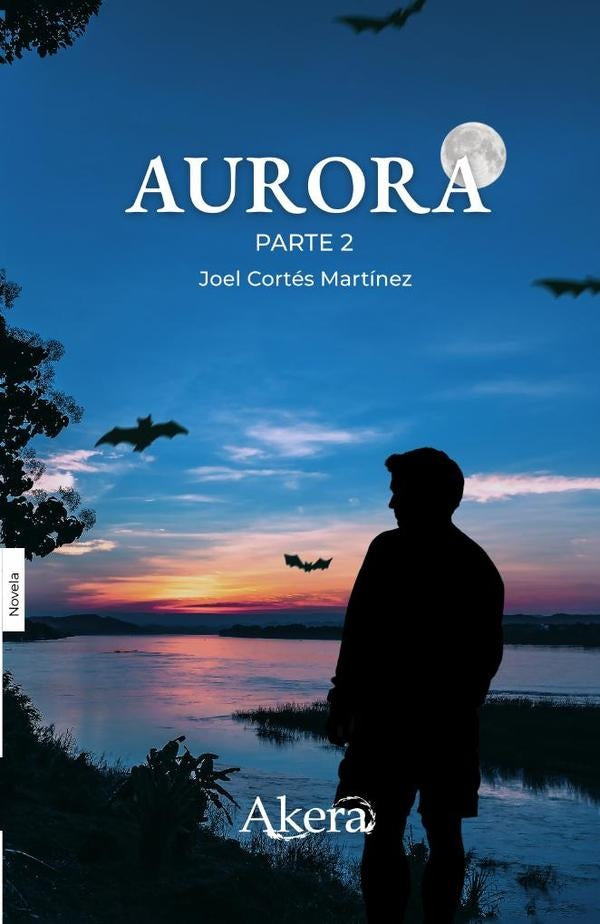 Aurora. Parte 2 | MARTIN JOE