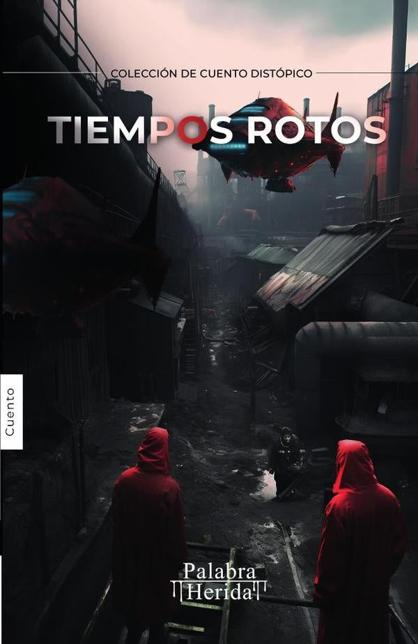 Tiempos rotos | MENDOZA, FLORES y otros