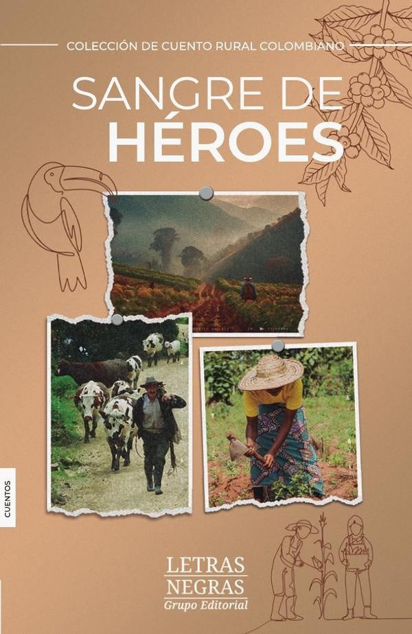 Sangre de heroés | RUIZ, Giraldo Martínez y otros