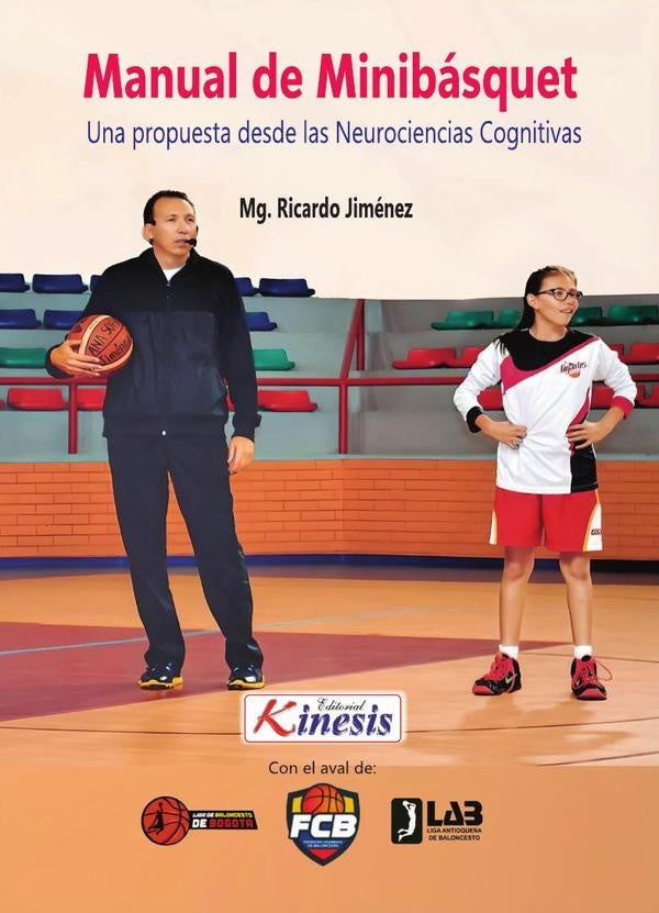 Manual de minibasquet. Una propuesta desde las neurociencias cognitivas | Ricardo Jiménez