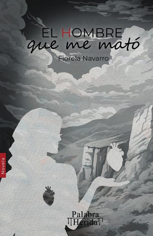 El hombre que me mató | Fiorela Nairh Navarro Pérez