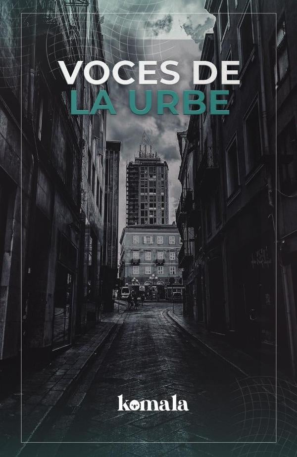 Voces de la urbe | MEYER MONSALVE, ELAINE SOLÓRZANO y otros