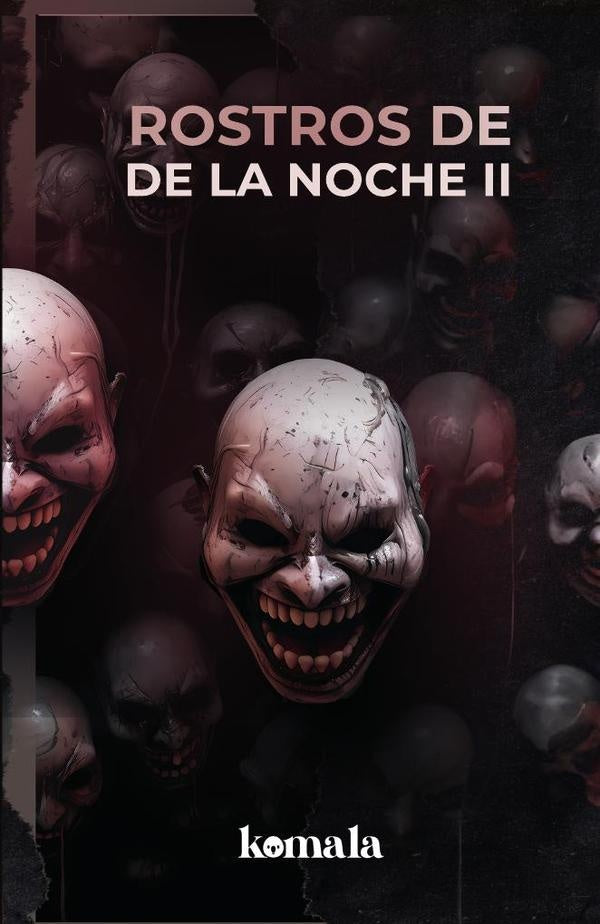 Rostros de la noche. Tomo II | Toloza Aguilera, Proaño Suconota y otros