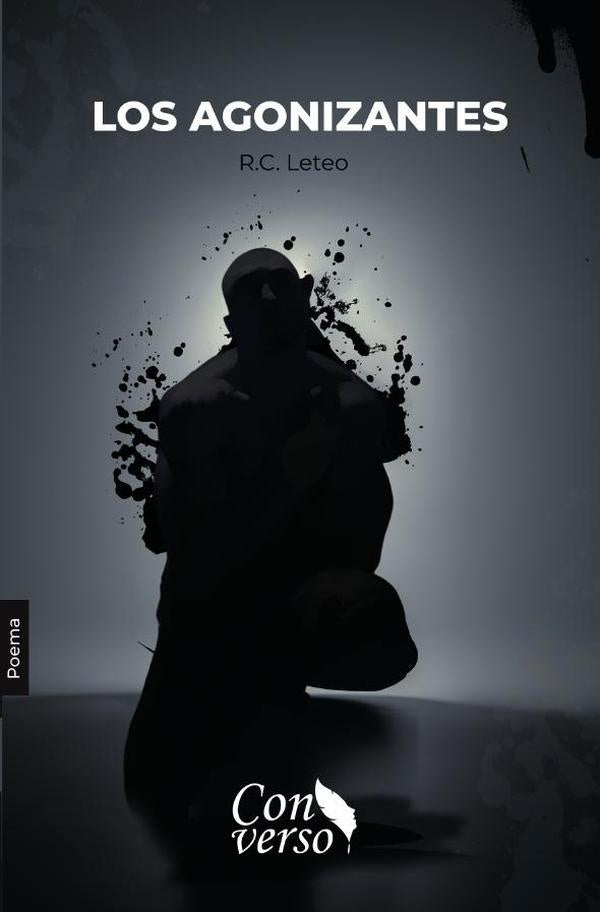 Los agonizantes | R. C. Leteo