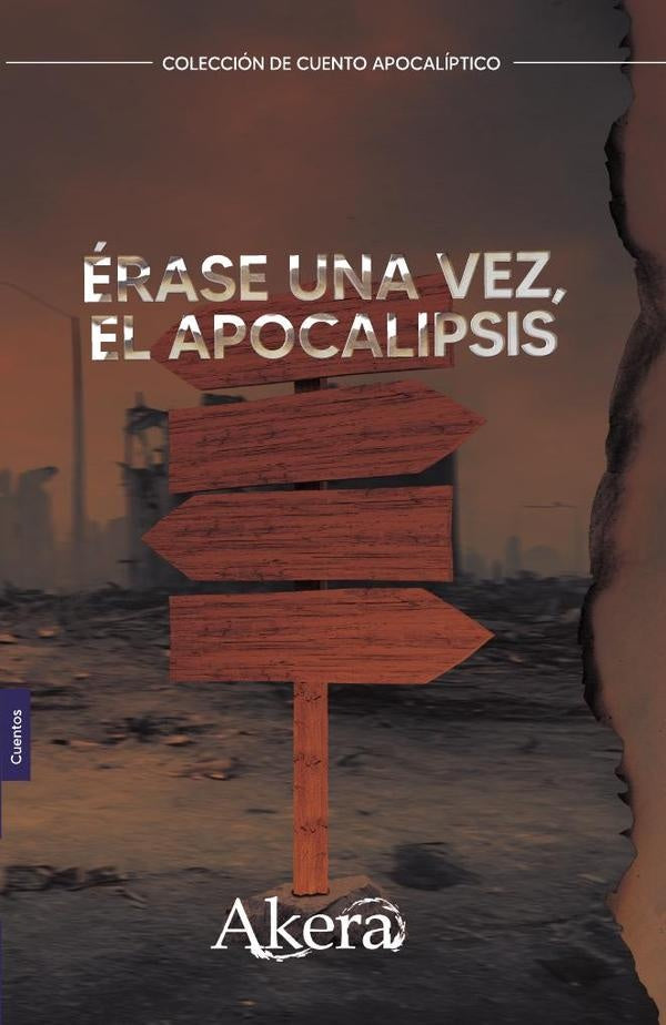 Érase una vez, el apocalipsis | ARCINIEGA, BEDOYA RAMÍREZ y otros