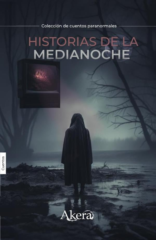 Historias de la medianoche | Letras Negras S.A.S., Torres Silva y otros