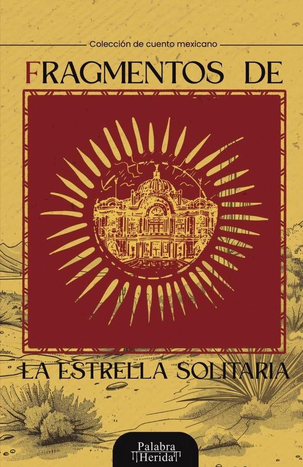 Fragmentos de la estrella solitaria | , Juan Esteban Giraldo Ospina