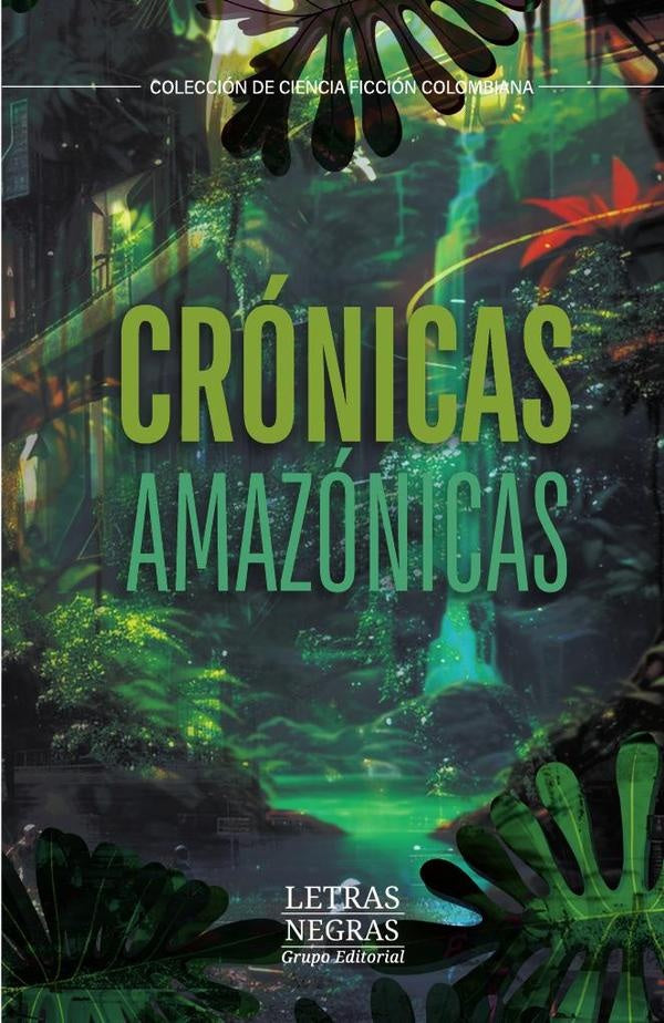 Crónicas amazónicas | MAYU, MOLINA y otros