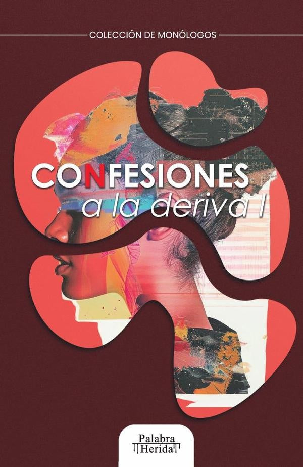 Confesiones a la deriva I | Bahamón Serrano, Gómez Estrada y otros