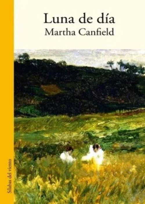 Luna de día | Martha Canfield