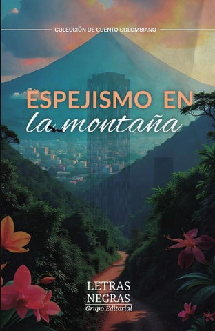 Espejismo en la montaña | WILLINGTON MONGUÍ