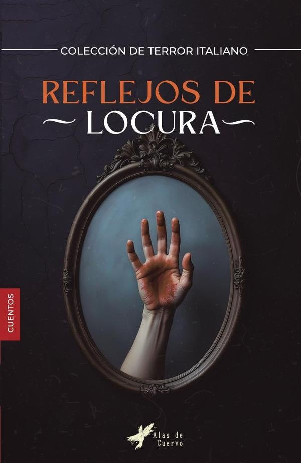 Reflejos de locura | DIEGO  MÉNDEZ PADILLA