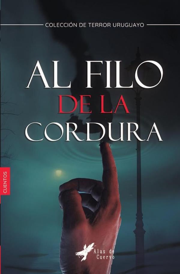 Al filo de la cordura | LETRAS NEGRAS S.A.S, BERNENGO
