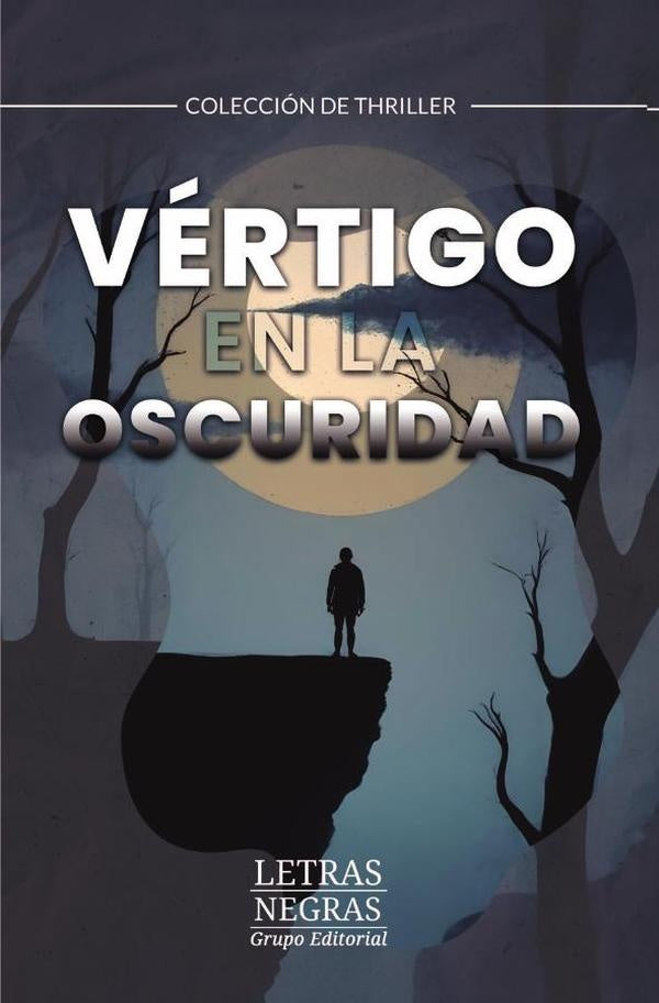 Vértigo en la oscuridad | LETRAS NEGRAS S.A.S, LEUPIN DIAZ