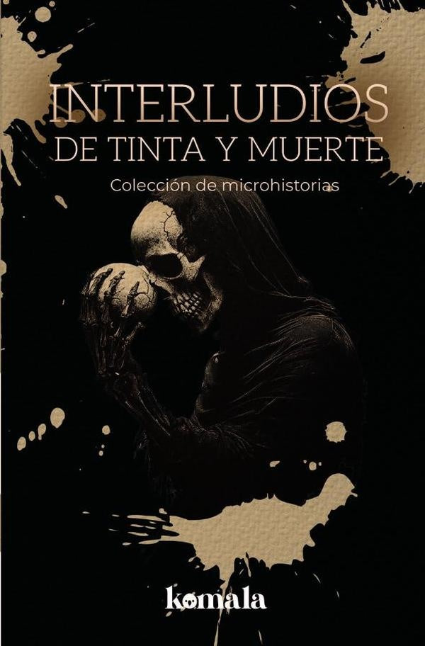 Interludios de tinta y muerte | Neira Tapia, LETRAS NEGRAS S.A.S