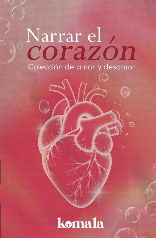 Narrar el corazón | GRUPO EDITORIAL  LETRAS NEGRAS S.A.S