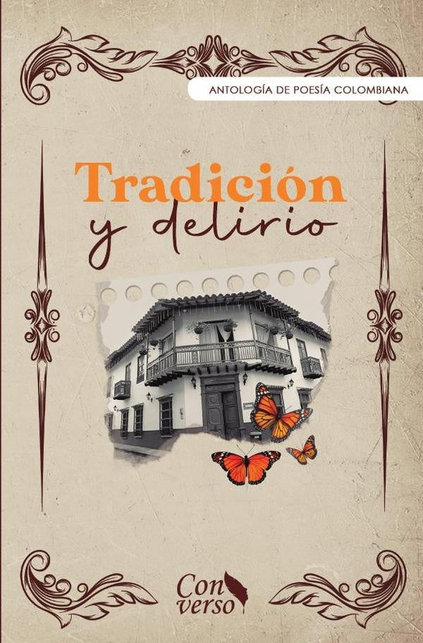 Tradición y delirio | GRUPO EDITORIAL  LETRAS NEGRAS S.A.S