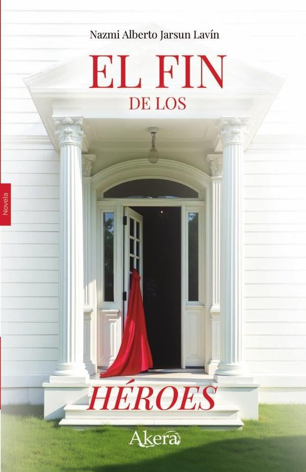 El fin de los héroes | Nazmi  Jarsun