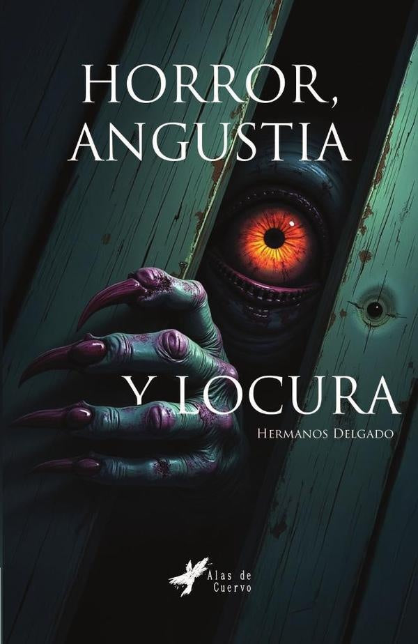 Horror, angustia y locura | Delgado , Delgado
