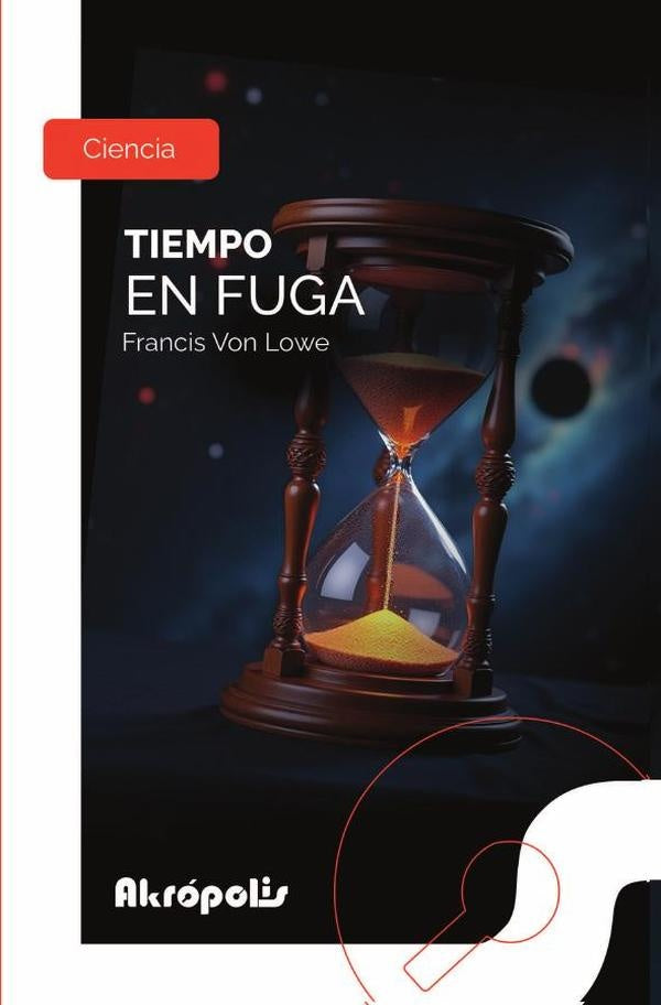 Tiempo en fuga | Francis  Von Lowe