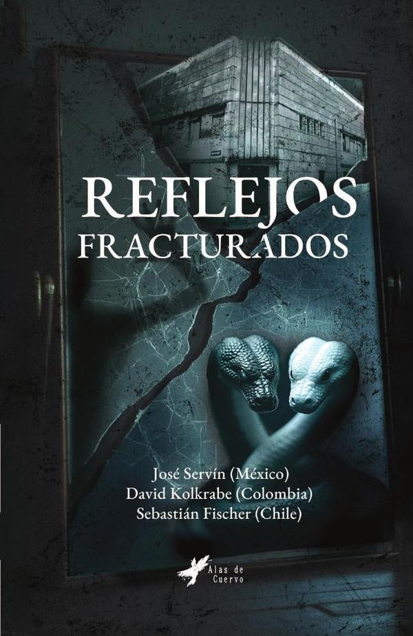 Reflejos fracturados | Fischer, Servín y otros