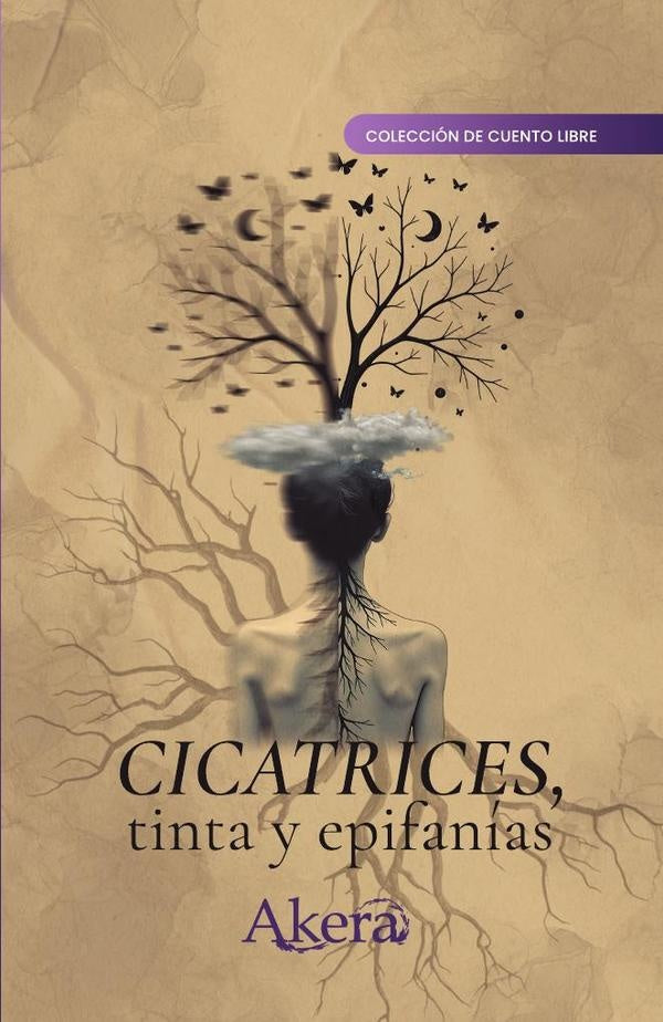 Cicatrices, tinta y epifanías | GRUPO EDITORIAL  LETRAS NEGRAS S.A.S