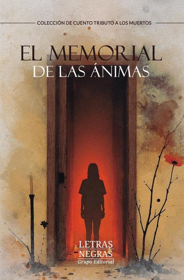 El memorial de las ánimas | GRUPO EDITORIAL  LETRAS NEGRAS S.A.S