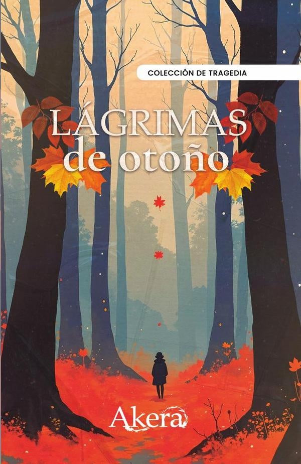 Lágrimas de otoño | GRUPO EDITORIAL  LETRAS NEGRAS S.A.S
