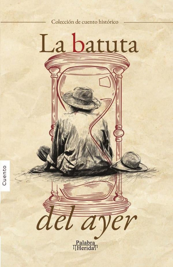 La batuta del ayer | Grupo Editorial  Letras Negras S.A.S.