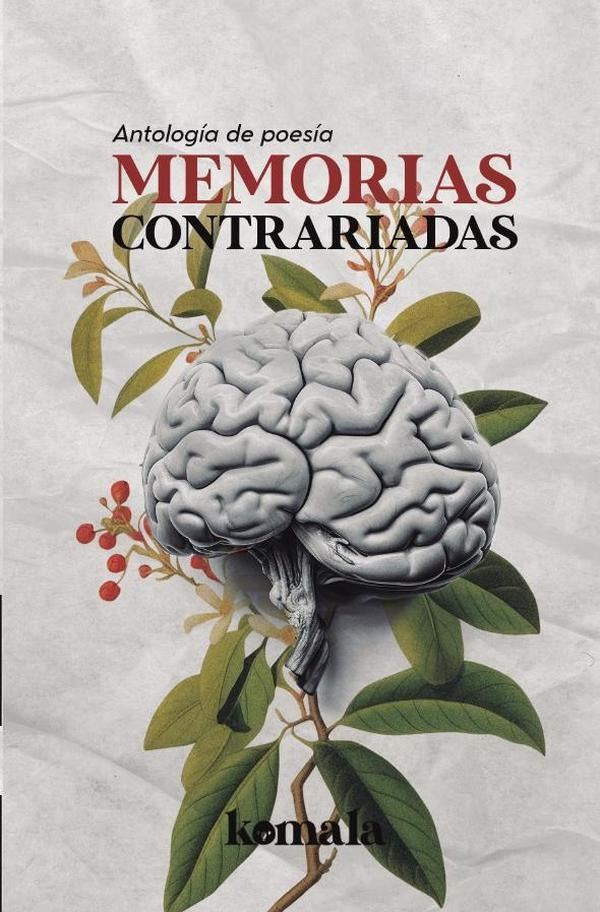 Memorias contrariadas | GRUPO EDITORIAL  LETRAS NEGRAS S.A.S