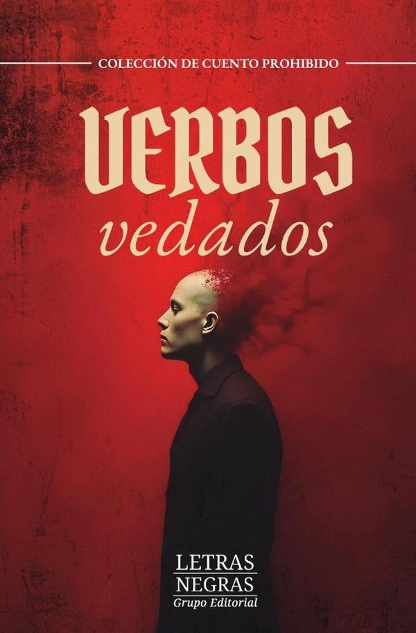 Verbos vedados | GRUPO EDITORIAL  LETRAS NEGRAS S.A.S