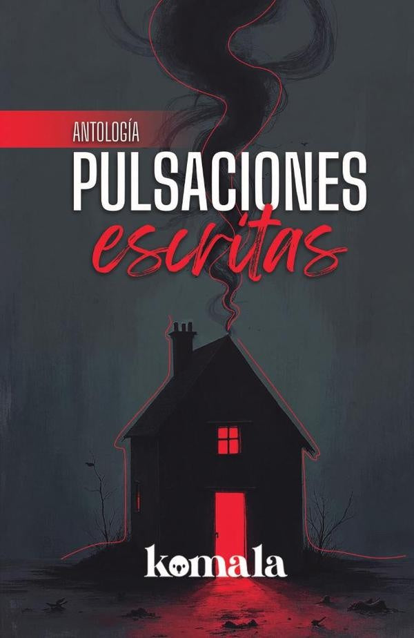 Pulsaciones escritas | GRUPO EDITORIAL  LETRAS NEGRAS S.A.S